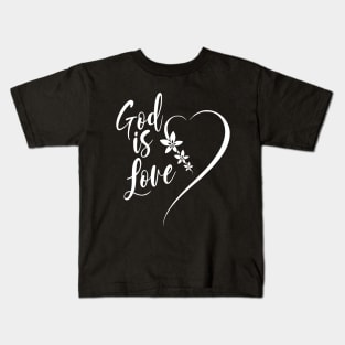 God is Love Kids T-Shirt